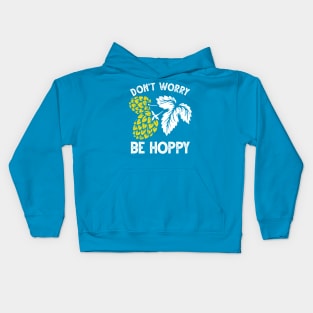 Dont Worry Be Hoppy Shirt Kids Hoodie